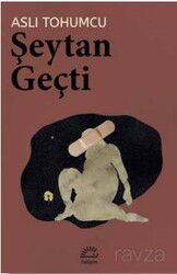 Şeytan Geçti - İletişim Yayınları