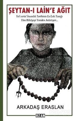 Şeytan-ı Lain'e Ağıt - 1