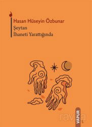 Şeytan İhaneti Yarattığında - Vapur Yayınları