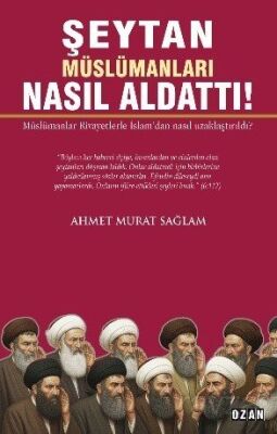 Şeytan Müslümanları Nasıl Aldattı! - 1