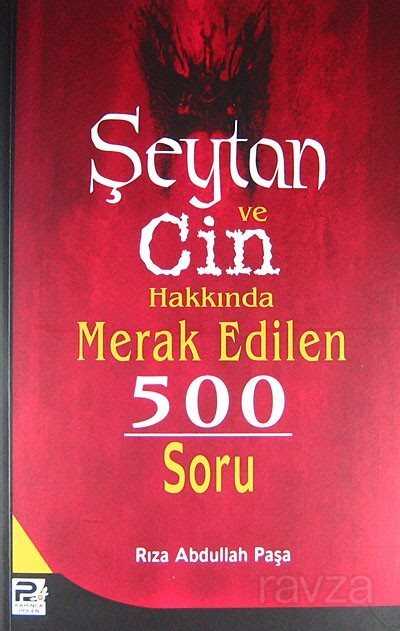 Şeytan ve Cin Hakkında Merak Edilen 500 Soru - Polen Yayınları
