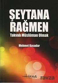 Şeytana Rağmen Takvalı Müslüman Olmak - Hicaz Yayıncılık
