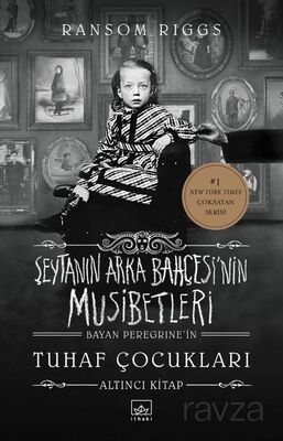 Şeytanın Arka Bahçesi'nin Musibetleri (Bayan Peregrine'in Tuhaf Çocukları 6. Kitap) - 1