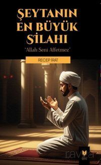 Şeytanın En Büyük Silahı 