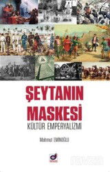 Şeytanın Maskesi Kültür Emperyalizmi - Dua Yayıncılık