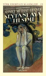 Şeytankaya Tılsımı (Günümüz Türkçesiyle) (Ciltli) - İş Bankası Yayınları