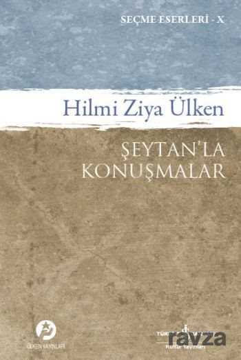 Şeytan'la Konuşmalar - İş Bankası Yayınları