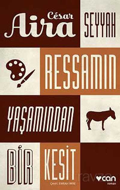 Seyyah Ressamın Yaşamından Bir Kesit - Can Yayınları