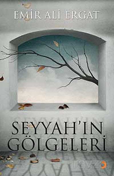 Seyyah'ın Gölgeleri - 1