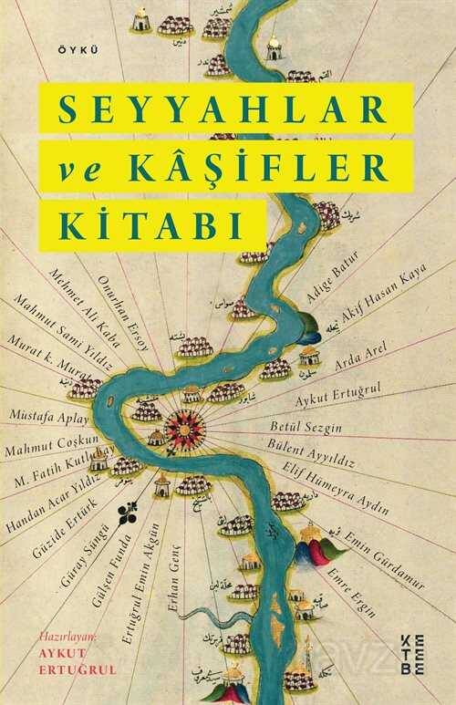 Seyyahlar ve Kaşifler Kitabı - Ketebe Yayınevi