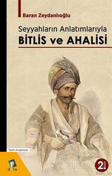Seyyahların Anlatımlarıyla Bitlis ve Ahalisi - Dara Yayınları
