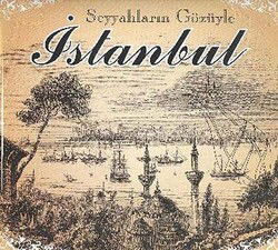 Seyyahların Gözüyle İstanbul - Parıltı Yayıncılık