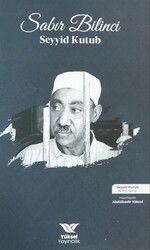 Seyyid Kutub - Sabir Bilinci - Yüksel Yayıncılık