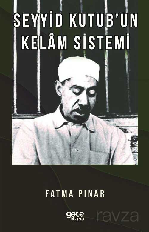 Seyyid Kutub'un Kelam Sistemi - Gece Kitaplığı