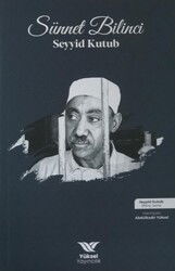 Seyyid Kutup - Sünnet Bilinci - Yüksel Yayıncılık