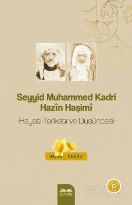 Seyyid Muhammed Kadri Hazi^n Haşimi^ - 1