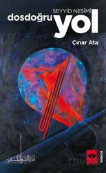 Seyyid Nesimi Dosdoğru Yol - Ötüken Neşriyat