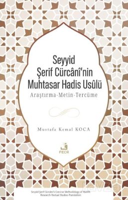 Seyyid Şerif Cürcanî'nin Muhtasar Hadis Usûlü - 1