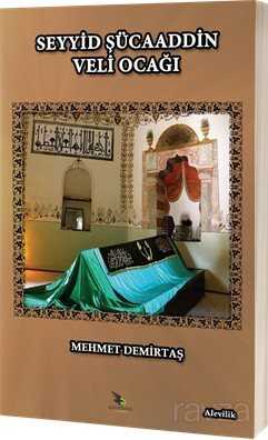 Seyyid Şücaaddin Veli Ocağı - Kalender Yayınevi
