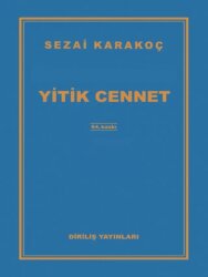 Sezai Karakoç Dirilis Neslin Amentüsü Islamin Dirilisi Insanligin Dirilisi Yitik Cennet Dört Kitap - 5