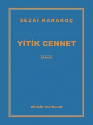 Sezai Karakoç Dirilis Neslin Amentüsü Islamin Dirilisi Insanligin Dirilisi Yitik Cennet Dört Kitap - 5