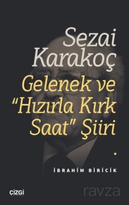 Sezai Karakoç Gelenek ve 