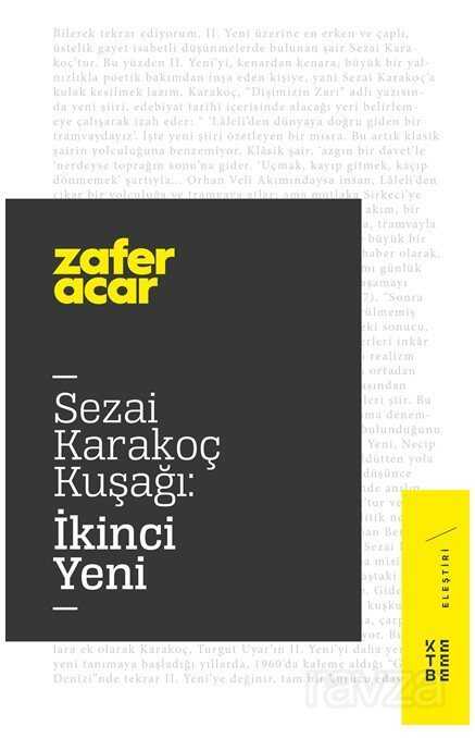 Sezai Karakoç Kuşağı:İkinci Yeni - Ketebe Yayınevi