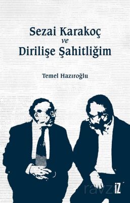 Sezai Karakoç ve Dirilişe Şahitliğim - 1