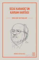 Sezai Karakoç'un Kavram Haritası - Ketebe Yayınevi