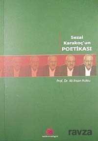 Sezai Karakoç'un Poetikası - 1