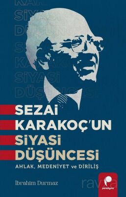 Sezai Karakoç'un Siyasi Düşüncesi - 1