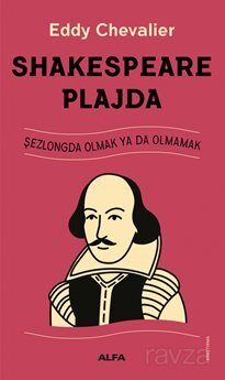 Shakespeare Plajda Şezlongda Olmak Ya Da Olmamak - 1