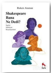 Sheakespeare Bana Ne Dedi? - Nora Kitap