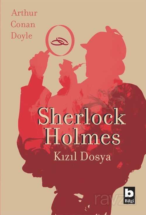 Sherlock Holmes / Kızıl Dosya - Bilgi Yayınevi