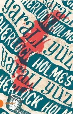 Sherlock Holmes 3 / Yaralı Yüz - Portakal Kitap