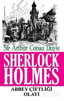 Sherlock Holmes / Abbey Çiftliği Olayı - 1