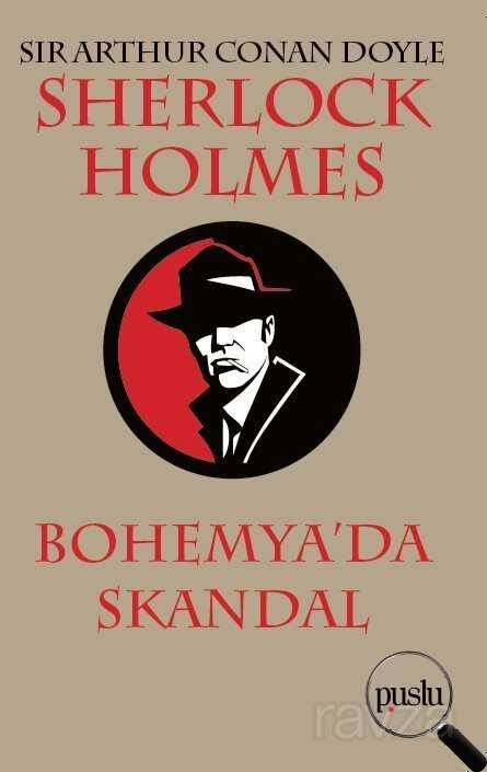 Sherlock Holmes - Bohemya'da Skandal - Puslu Yayıncılık