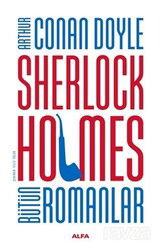 Sherlock Holmes Bütün Romanlar - Alfa Yayınları