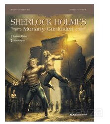 Sherlock Holmes - Moriarty Günlükleri - Alfa Yayınları