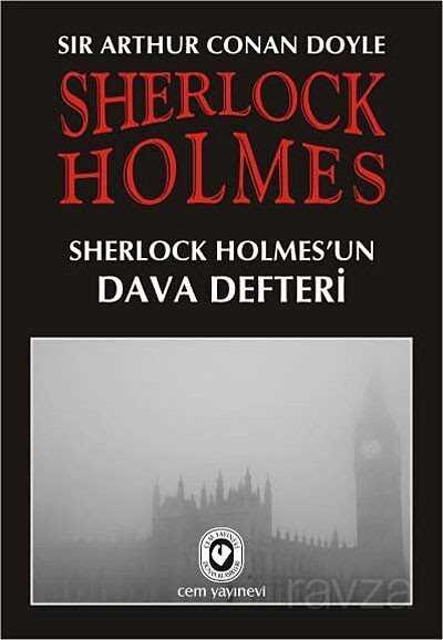 Sherlock Holmes / Sherlock Holmes'un Dava Defteri - Cem Yayınları