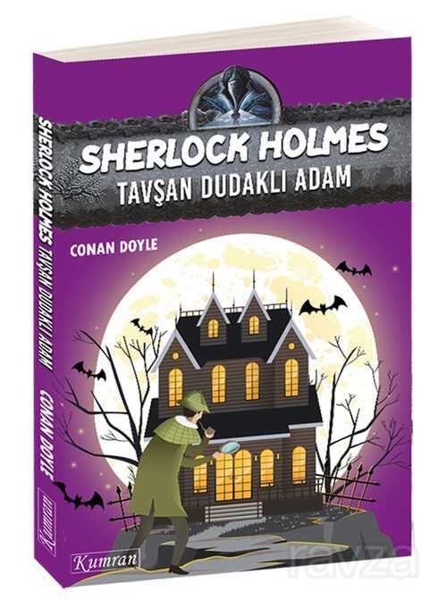 Sherlock Holmes - Tavşan Dudaklı Adam - Kumran Yayınları
