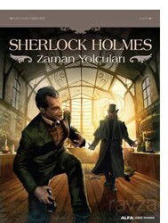 Sherlock Holmes - Zaman Yolcuları - Alfa Yayınları