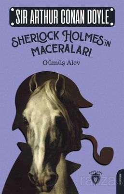 Sherlock Holmes'in Maceraları / Gümüş Alev - 1