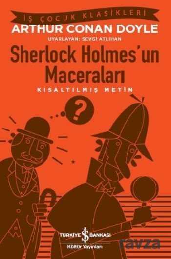 Sherlock Holmes'un Maceraları (Kısaltılmış Metin) - 1