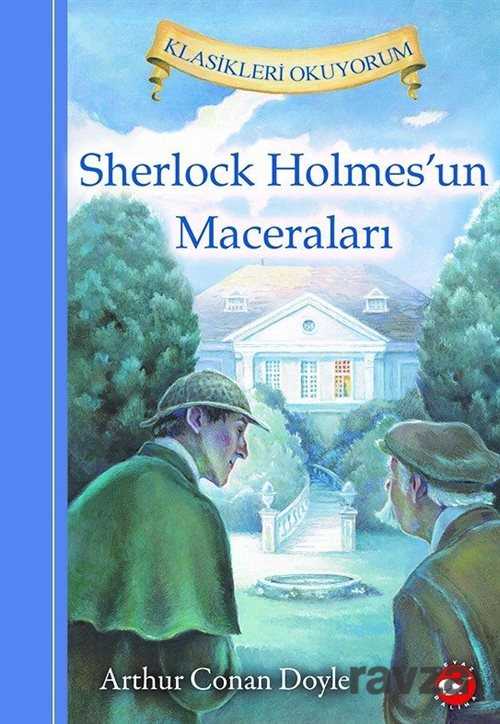 Sherlock Holmes'un Maceraları / Klasikleri Okuyorum - 1