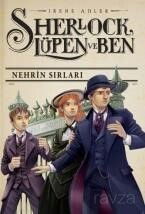 Sherlock Lupen ve Ben / Nehrin Sırları - Doğan Egmont Çocuk Kitapları