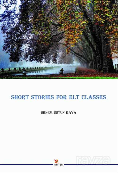 Short Stories For Elt Classes - Kriter Basım Yayın Dağıtım