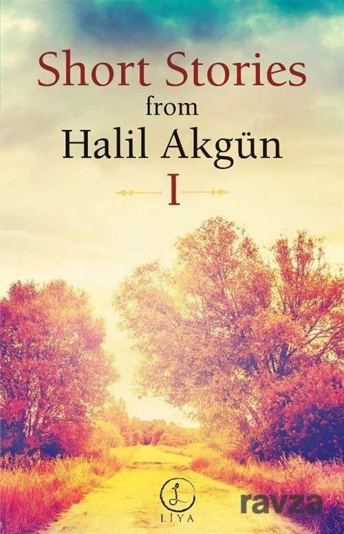 Short Stories From Halil Akgün 1 - 1
