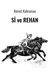 Si ve Rehan - Aram Yayınları
