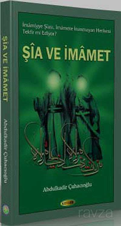 Şia ve İmamet - Kevser Yayınları